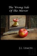 The Wrong Side Of The Mirror