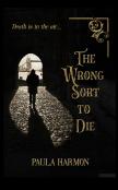 The Wrong Sort To Die