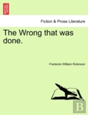 The Wrong That Was Done.