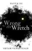 The Wrong Wretch