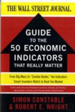Bertrand.pt - The Wsj Guide To The 50 Economic Indicators That Really Matter