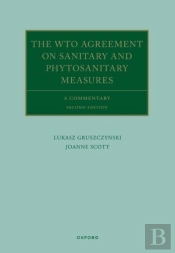 The Wto Agreement On Sanitary And Phytosanitary Measures