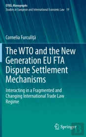 The Wto And The New Generation Eu Fta Dispute Settlement Mechanisms