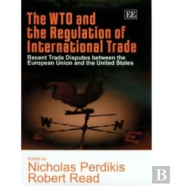 Bertrand.pt - The Wto And The Regulation Of International Trad - Recent Trade Disputes Between The European Union And The United States