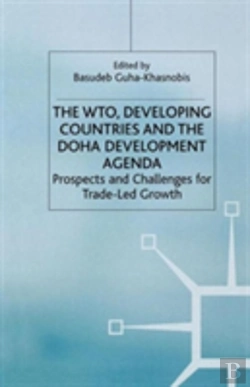 Bertrand.pt - The Wto, Developing Countries And The Doha Development Agenda
