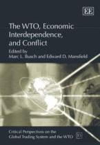 The Wto, Economic Interdependence, And Conflict