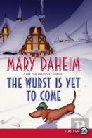 The Wurst Is Yet To Come