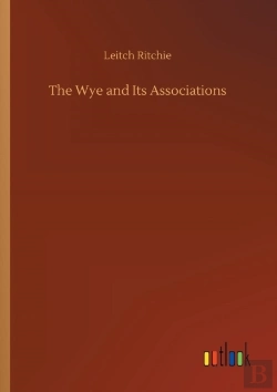 Bertrand.pt - The Wye And Its Associations