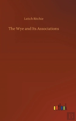 Bertrand.pt - The Wye And Its Associations