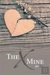 The X Mine