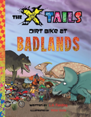The X-Tails Dirt Bike At Badlands