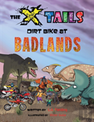 The X-Tails Dirt Bike At Badlands
