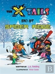 The X-Tails Ski At Spider Ridge