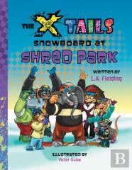 The X-Tails Snowboard At Shred Park