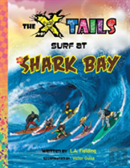 The X-Tails Surf At Shark Bay