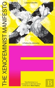 The Xenofeminist Manifesto