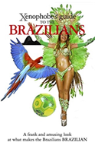 The Xenophobe'S Guide To The Brazilians