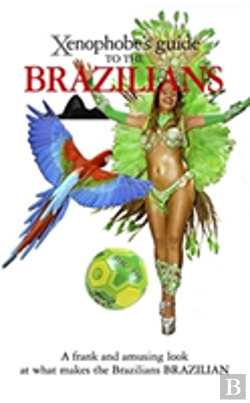 Bertrand.pt - The Xenophobe'S Guide To The Brazilians