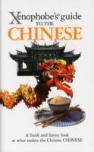 The Xenophobe'S Guide To The Chinese