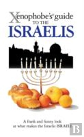 The Xenophobe'S Guide To The Israelis