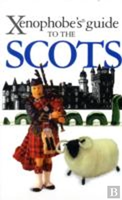 Bertrand.pt - The Xenophobe'S Guide To The Scots
