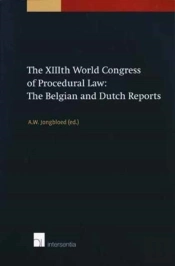 The Xiiith World Congress Of Procedural Law: The Belgian And Dutch Reports