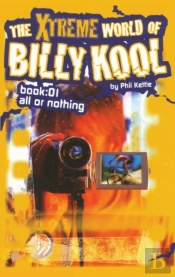 The Xtreme World Of Billy Kool Book 1: A