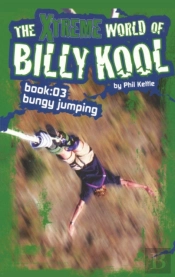 The Xtreme World Of Billy Kool Book 3