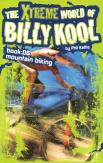 The Xtreme World Of Billy Kool Book 6