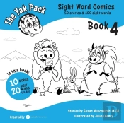 The Yak Pack: Sight Word Comics: Book 4: