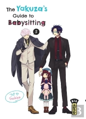 The Yakuza'S Guide To Babysitting - Tome 5