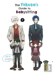 The Yakuza'S Guide To Babysitting - Tome 7