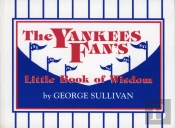 The Yankees Fan'S Little Book Of Wisdom