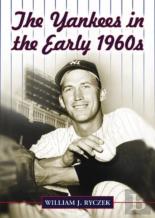 The Yankees In The Early 1960s