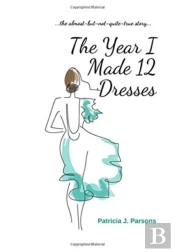 The Year I Made 12 Dresses