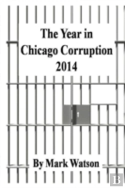 Bertrand.pt - The Year In Chicago Corruption 2014