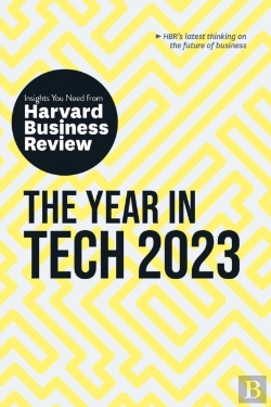 Bertrand.pt - The Year In Tech, 2023: The Insights You Need From Harvard Business Review