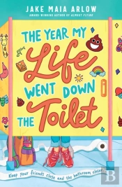 The Year My Life Went Down The Toilet