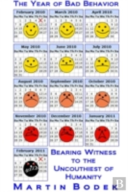 Bertrand.pt - The Year Of Bad Behavior: Bearing Witness To The Uncouthiest Of Humanity
