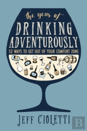 The Year Of Drinking Adventurously