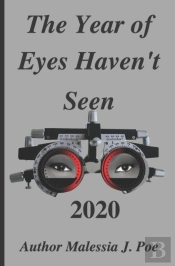The Year Of Eyes Haven'T Seen 2020