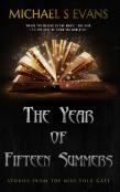 The Year Of Fifteen Summers