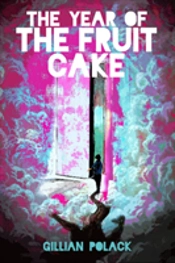 The Year Of The Fruit Cake