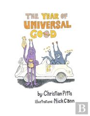 The Year Of Universal Good