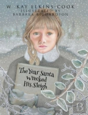 The Year Santa Wrecked His Sleigh