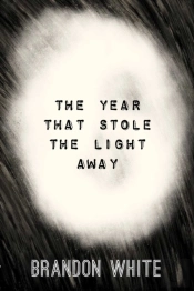 The Year That Stole The Light Away