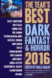 The Yearâ€™S Best Dark Fantasy & Horror 2016 Edition