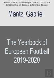 The Yearbook Of European Football 2019-2020