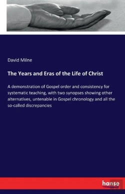 Bertrand.pt - The Years And Eras Of The Life Of Christ