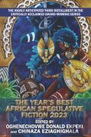 The Year'S Best African Speculative Fiction (2023)